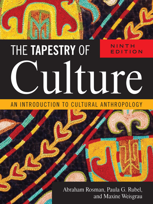 The Tapestry of Culture : an Introduction to Cultural Anthropology ...